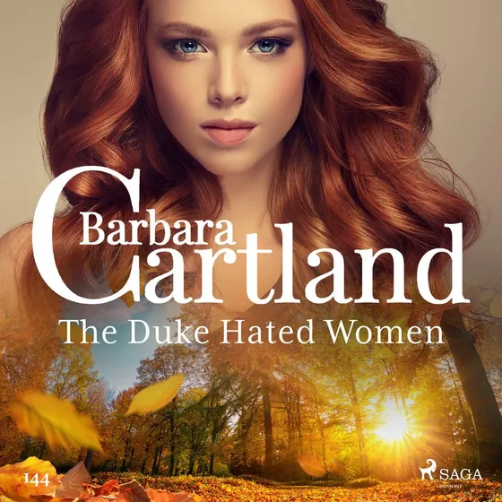 Barbara Cartland: The Duke Hated Women (Pink Collection 145)