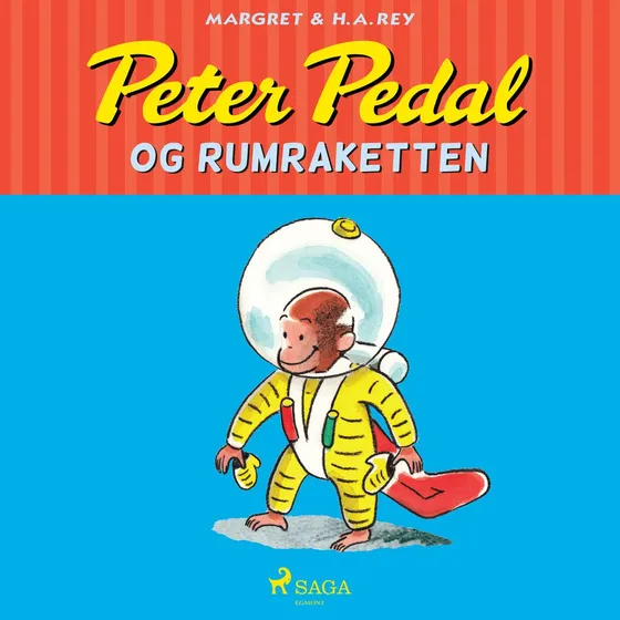 Peter Pedal og rumraketten - Margret & H.A. Rey (Lydbog)