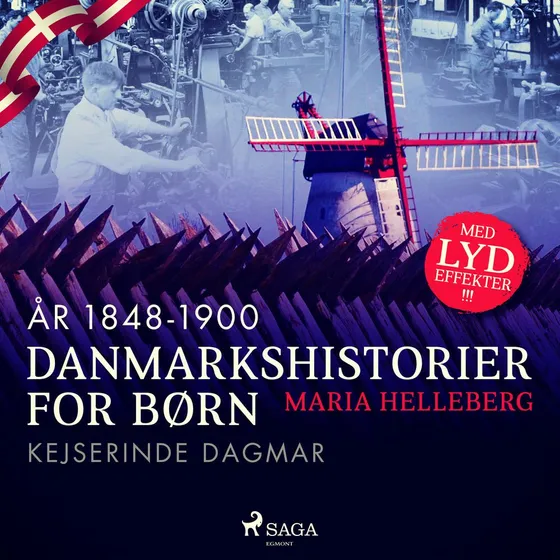 Maria Helleberg: Danmarkshistorier for børn (36) - Kejserinde Dagmar