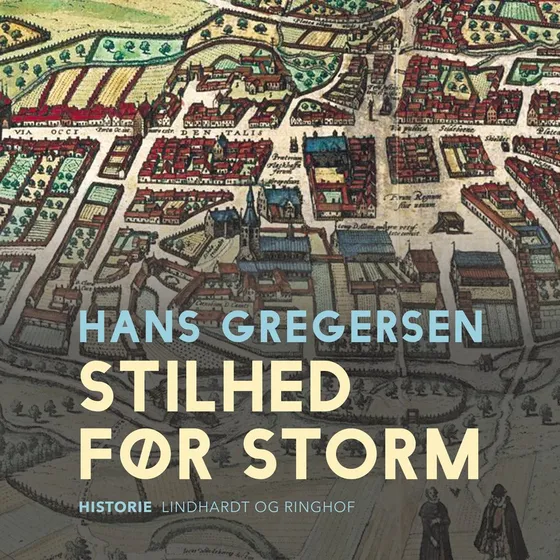Stilhed før storm - Hans Gregersen (Lydbog)