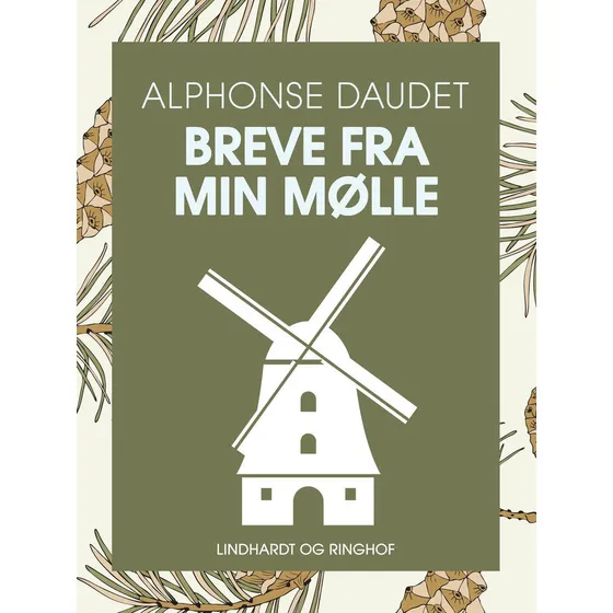 Breve fra min mølle - Alphonse Daudet