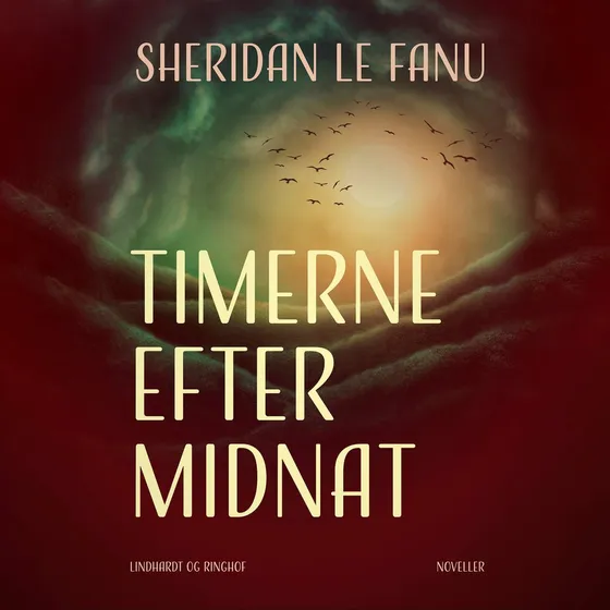 Timerne efter midnat af Sheridan Le Fanu