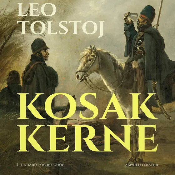 Kosakkerne - Leo Tolstoj (Lydbog)