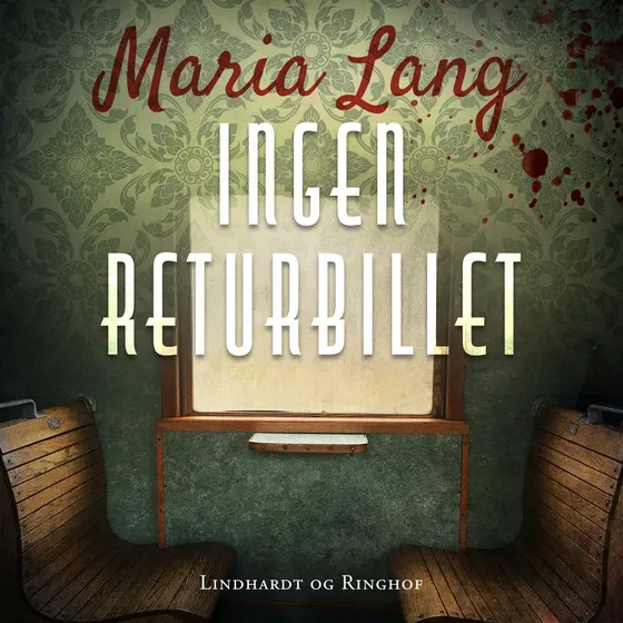 Maria Lang: Ingen returbillet - Lydbog