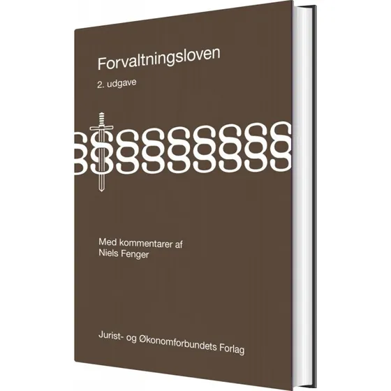 Forvaltningsloven – Kommentarer og praksis (Niels Fenger)