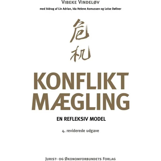 Konfliktmægling – En refleksiv model (Vibeke Vindeløv)