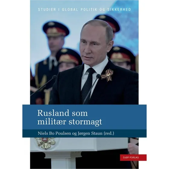 Rusland som militær stormagt – Jørgen Staun