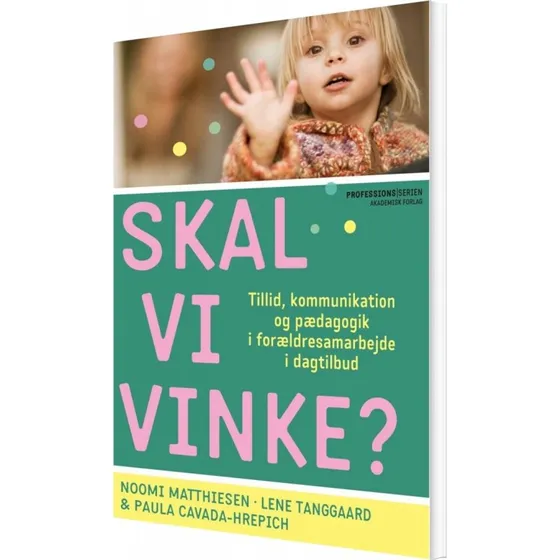 Skal vi vinke? – Tillid og samarbejde i dagtilbud (hæftet)