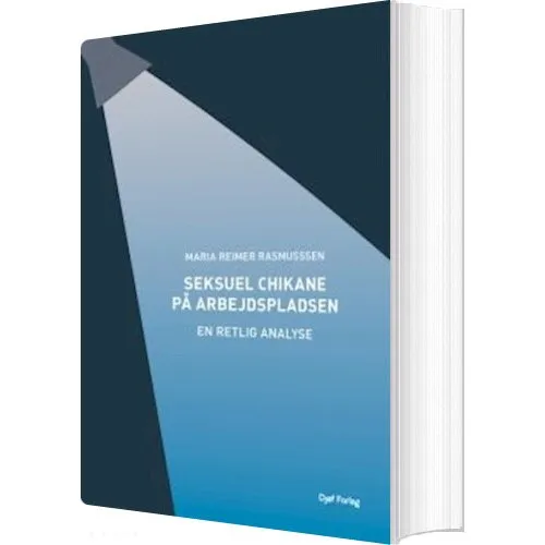Seksuel chikane på arbejdspladsen – retlig analyse (Maria R. Rasmussen)