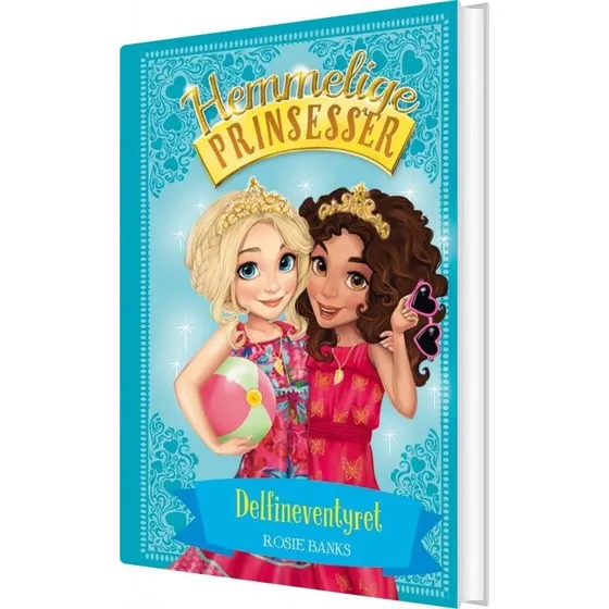 Hemmelige Prinsesser 2: Delfineventyret – Rosie Banks (hardcover)