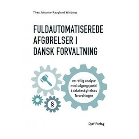 Fuldautomatiserede afgørelser – Thea J. R. Wisborg