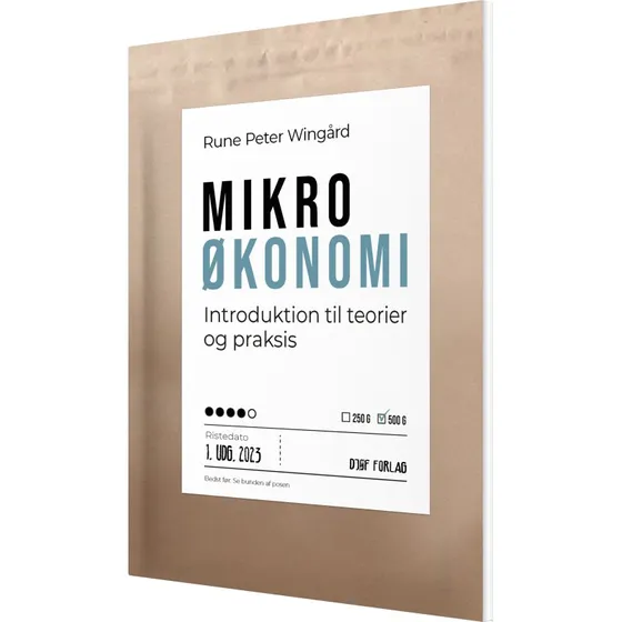 Mikroøkonomi: Introduktion til teori og praksis (hæftet)