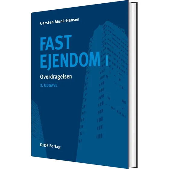 Fast Ejendom I – Carsten Munk-Hansen (3. udg.)