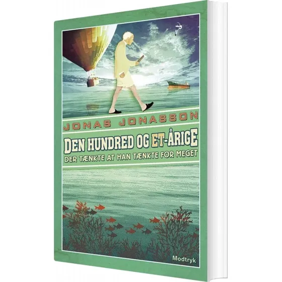 Den hundred og et-årige der tænkte for meget