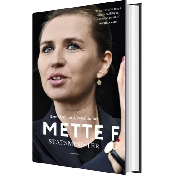 Mette F. – Statsminister: Biografi & Erindring (hardcover)