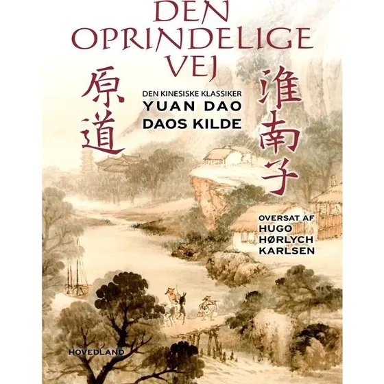 Den oprindelige vej (Yuan Dao) – kinesisk klassiker hardcover