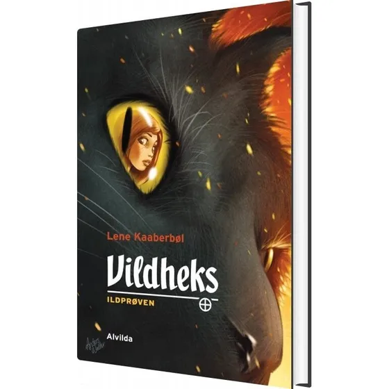 Vildheks 1: Ildprøven – Lene Kaaberbøl (hardcover)