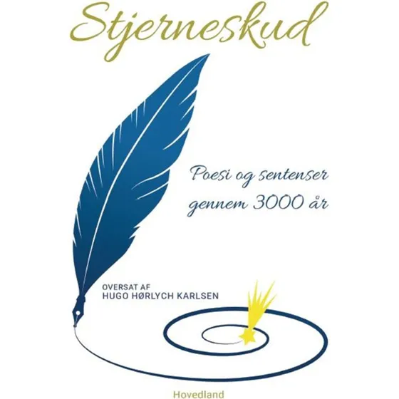 Stjerneskud – Digte og oversættelser af Hugo H. Karlsen