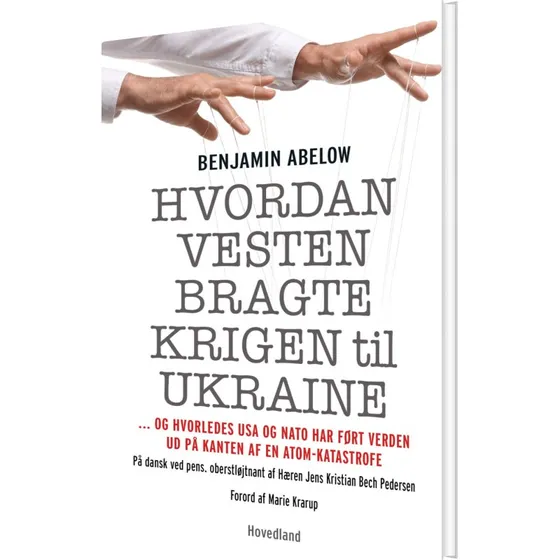 Hvordan Vesten bragte krigen til Ukraine – Benjamin Abelow