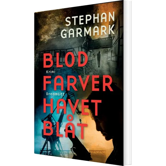 Blod farver havet blåt – Stephan Garmark