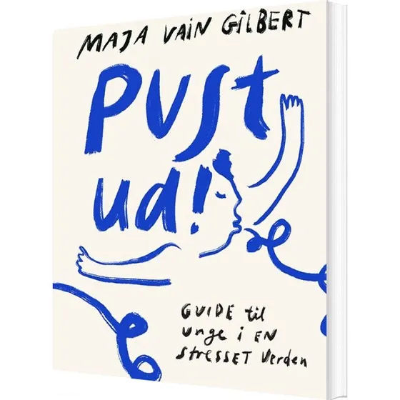 Pust Ud! – Krop & Sind (Maja Vain Gilbert)