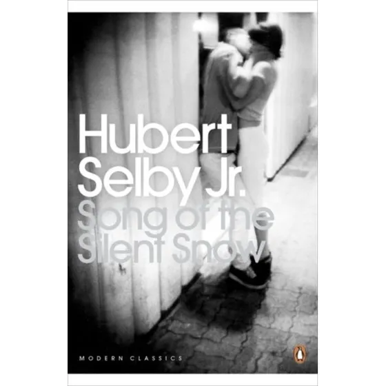Song of the Silent Snow - Hubert Selby Jr.