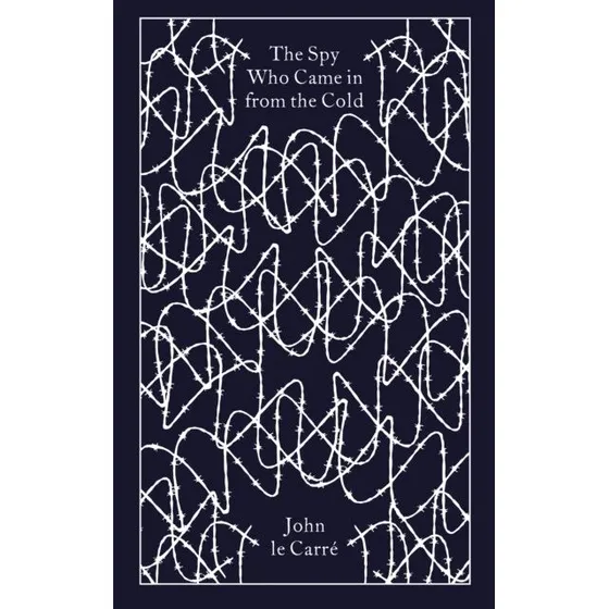 John le Carré: The Spy Who Came in from the Cold (Clothbound Classics)