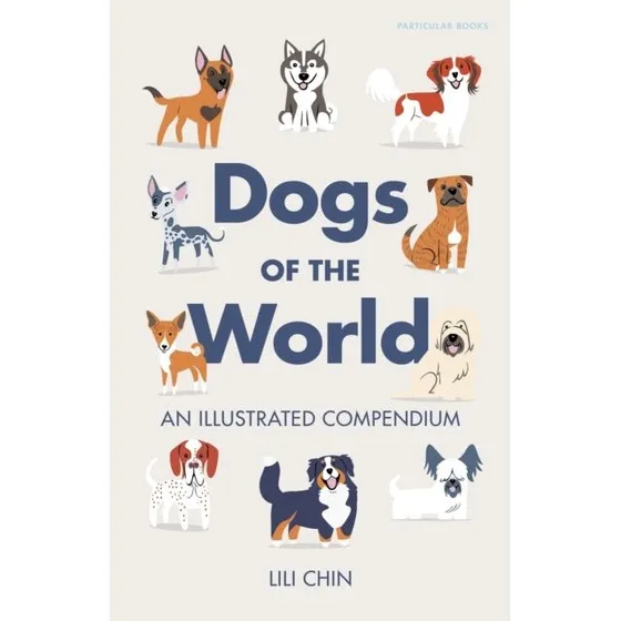 Lili Chin: Dogs of the World - Bog