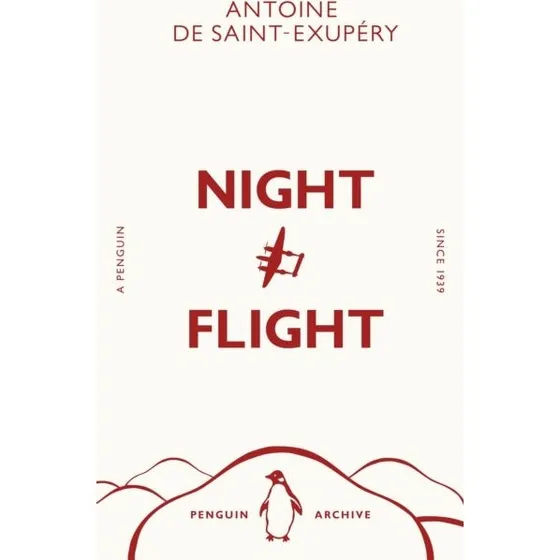 Antoine de Saint-Exupéry: Night Flight