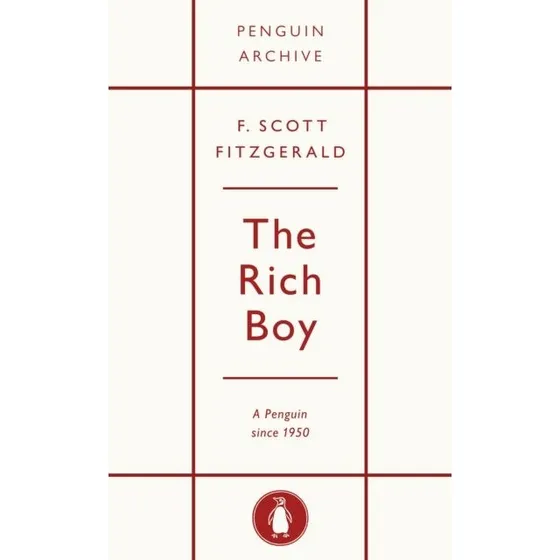 F. Scott Fitzgerald: The Rich Boy - Bog