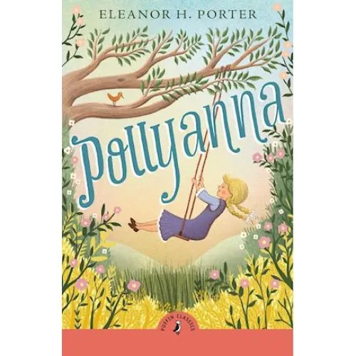 Pollyanna - Eleanor H. Porter - Puffin Classics