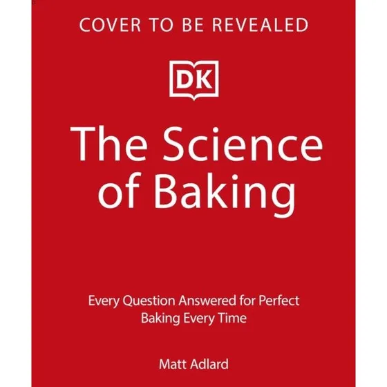 The Science of Baking - Matt Adlard