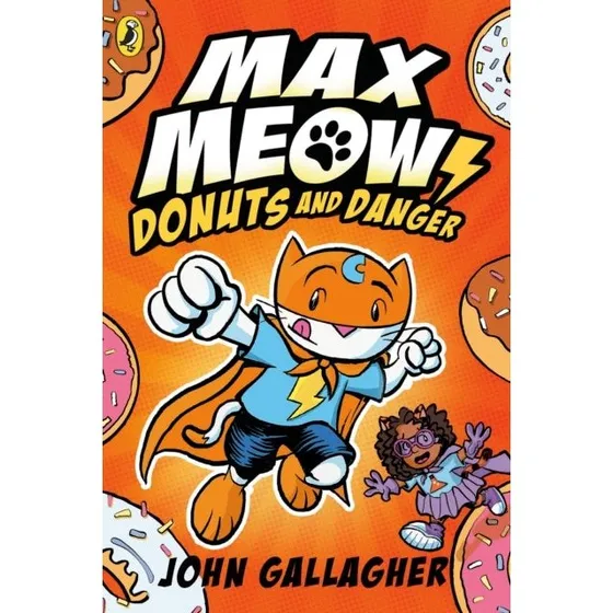 Max Meow Book 2: Donuts and Danger - John Gallagher
