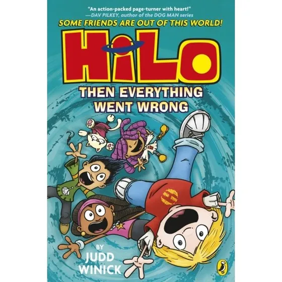 Hilo: Then Everything Went Wrong - Judd Winick Graphic Novel
