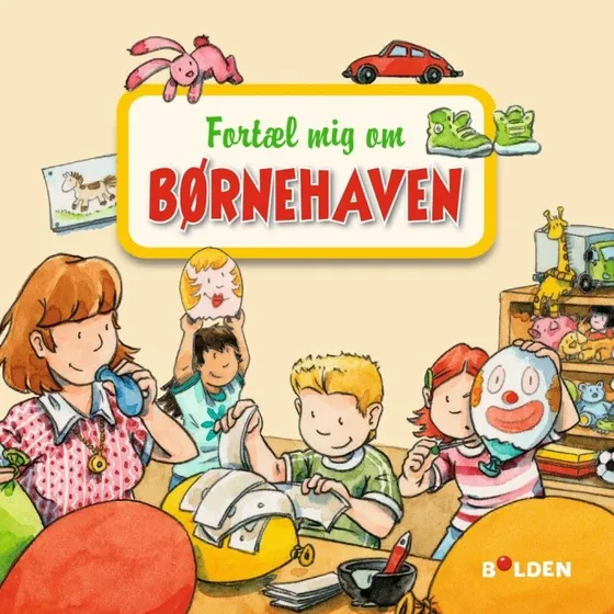 Fortæl mig om børnehaven – Børnebog (hardcover)
