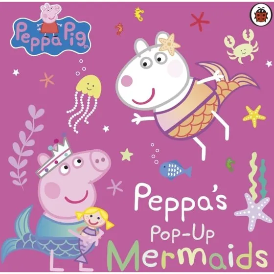 Peppa Pig: Peppa's Pop-up Mermaids