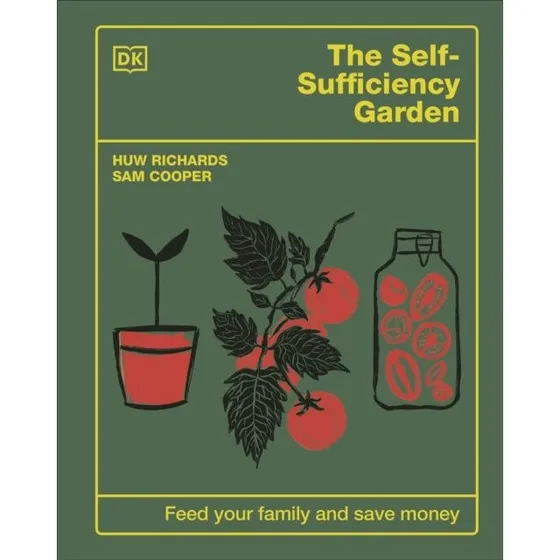The Self-sufficiency Garden - Huw Richards & Sam Cooper (Bog)