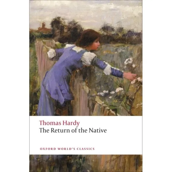Thomas Hardy: The Return of the Native