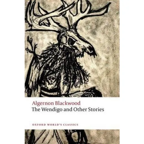 Algernon Blackwood: The Wendigo and Other Stories (Bog)