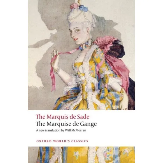 The Marquis de Sade: The Marquise de Gange