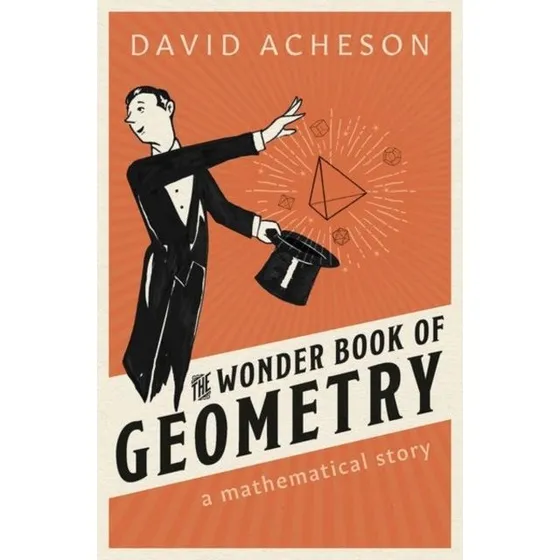 The Wonder Book of Geometry - David Acheson