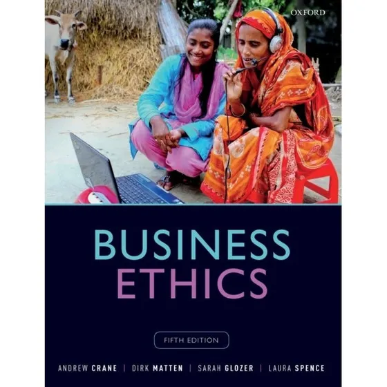 Business Ethics - Dirk Matten, Laura Spence m.fl. (Bog)