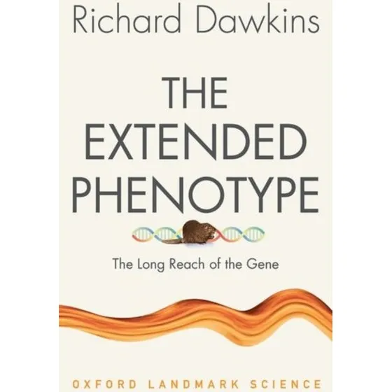 Richard Dawkins: The Extended Phenotype