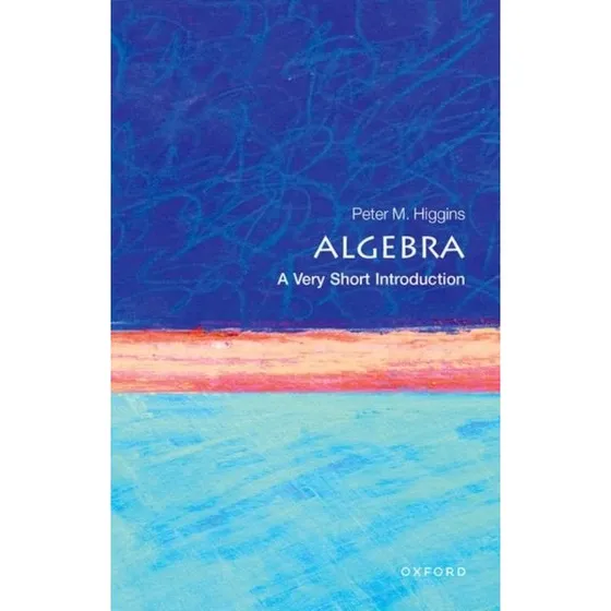 Algebra - Peter M. Higgins