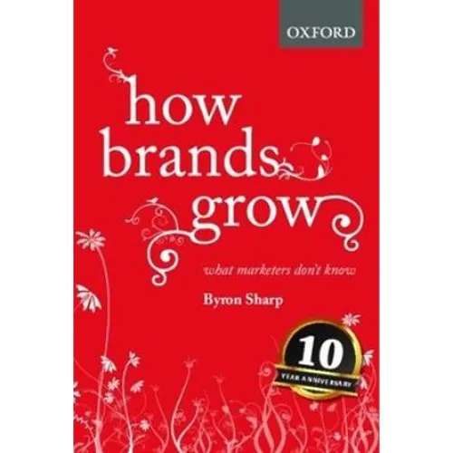 Byron Sharp: How Brands Grow (Bog)