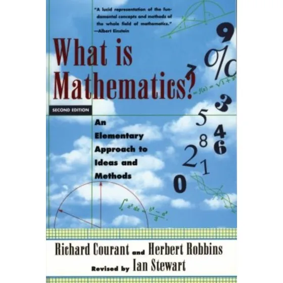 What Is Mathematics? - Ian Stewart, Richard Courant & Herbert Robbins