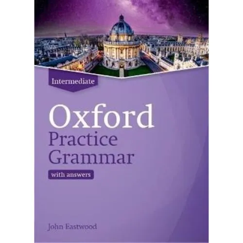 Oxford Practice Grammar: Intermediate med svar - John Eastwood