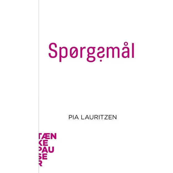 Tænkepauser: Spørgsmål – Pia Lauritsen (hæftet)