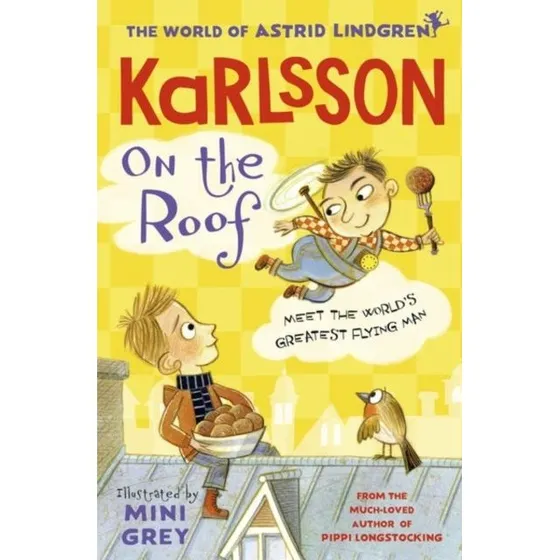 Astrid Lindgren: Karlsson on the Roof