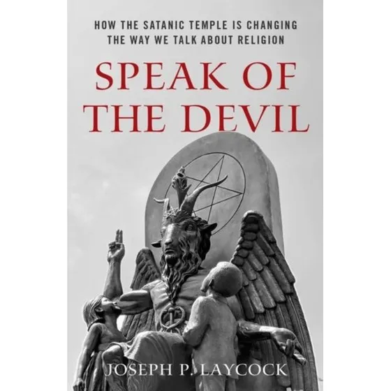 Speak of the Devil - Joseph P. Laycock (Bog)